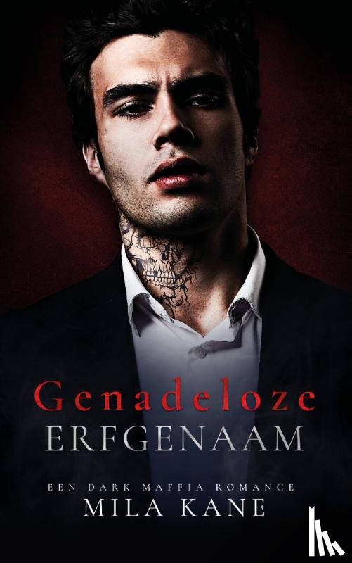 Kane, Mila - Genadeloze erfgenaam