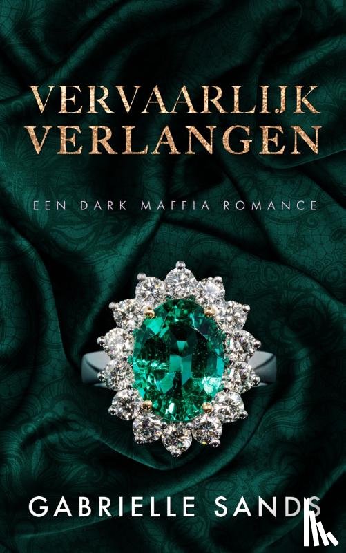 Sands, Gabrielle - Vervaarlijk verlangen