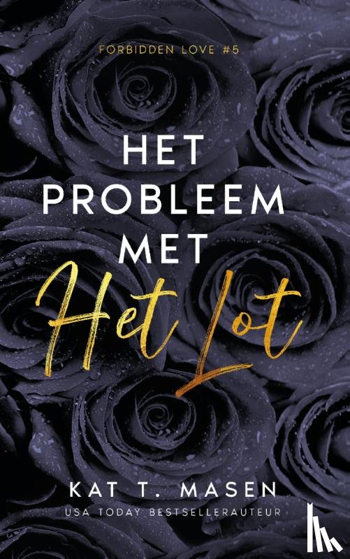 Masen, Kat T. - Het probleem met het lot