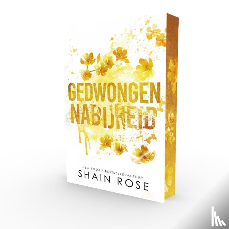 Rose, Shain - Gedwongen nabijheid