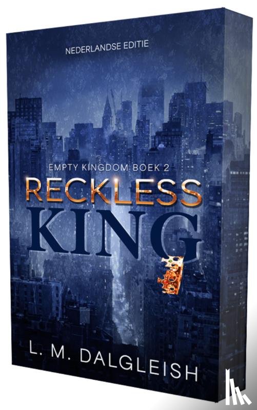 Dalgleish, L.M. - Reckless king
