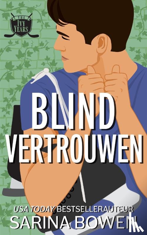 Bowen, Sarina - Blind vertrouwen