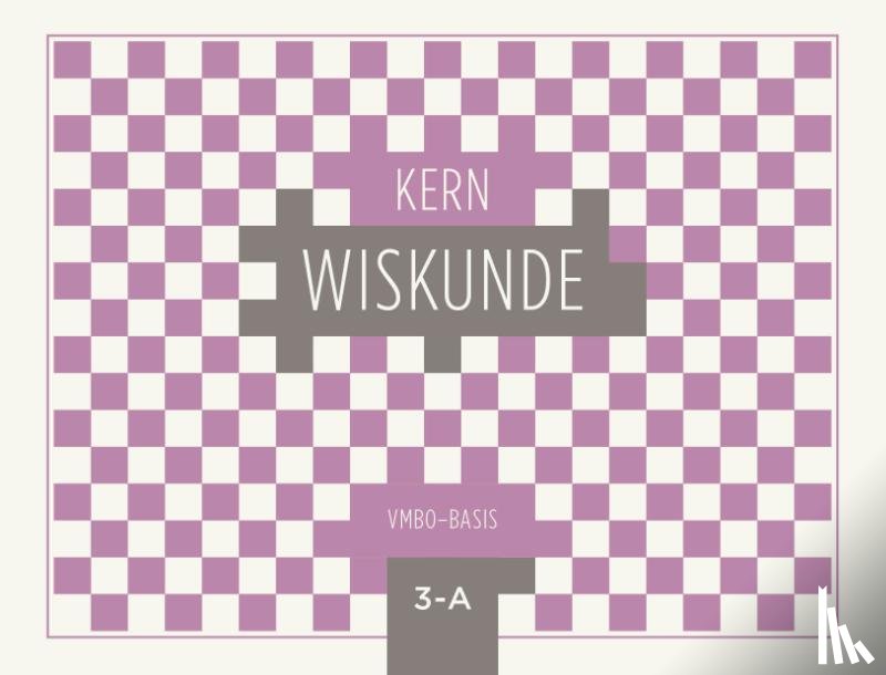  - KERN Wiskunde leerwerkboek vmbo-basis 3 deel A