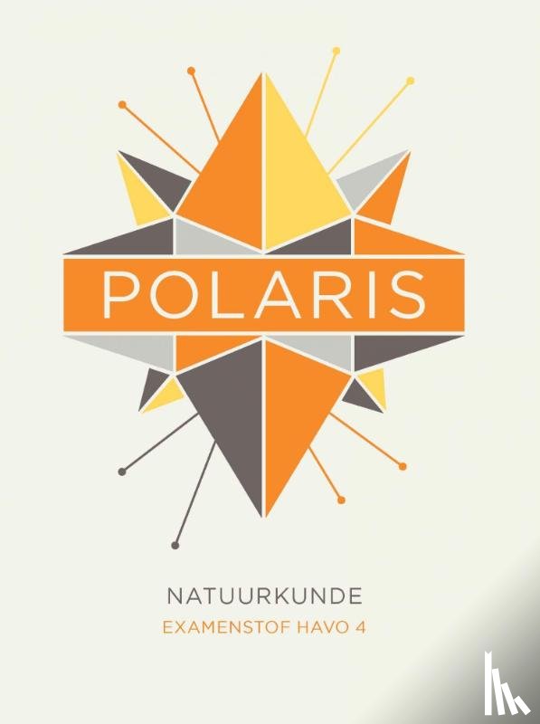  - POLARIS natuurkunde examenstof havo 4
