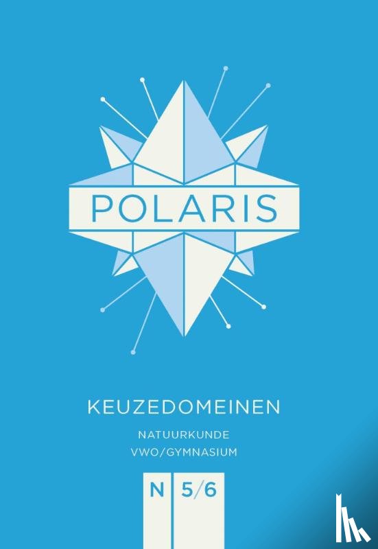  - POLARIS natuurkunde keuzedomeinen vwo/gymnasium 5-6