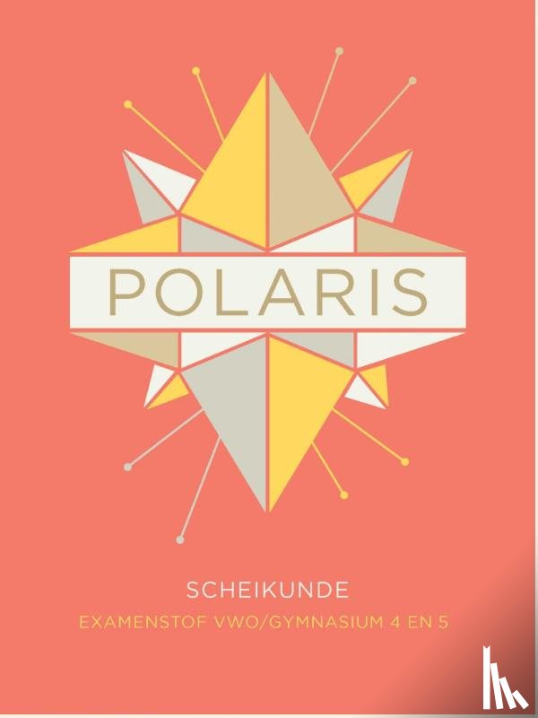  - POLARIS scheikunde examenstof vwo/gymnasium 4-5
