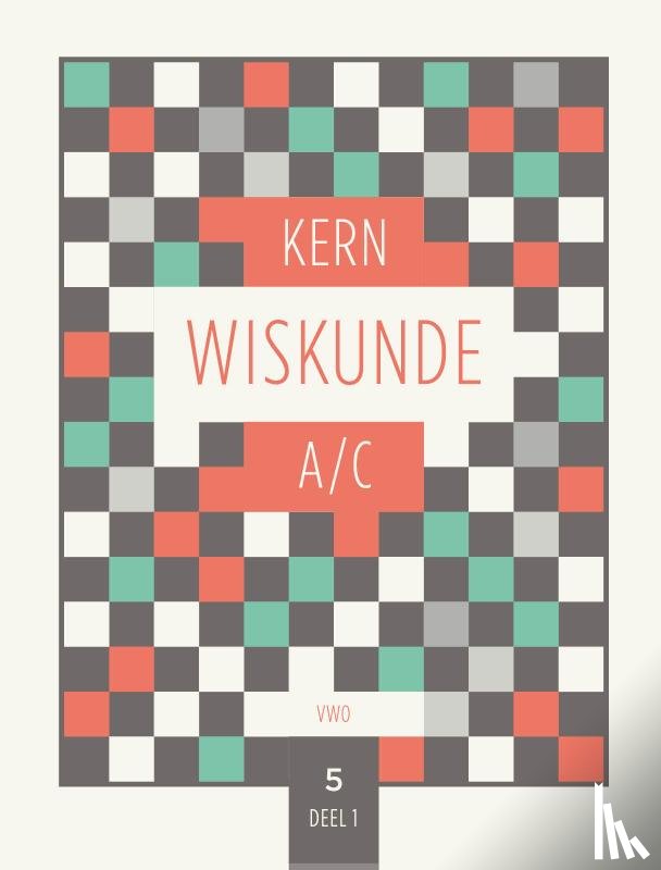  - KERN Wiskunde leerboek vwo 5 wiskunde A/C deel 1