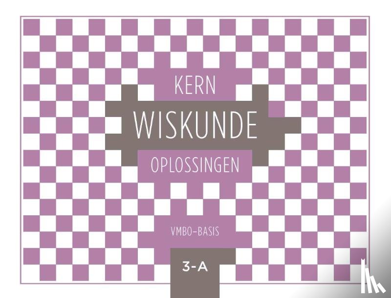  - KERN Wiskunde oplossingenboek vmbo-basis 3 deel A