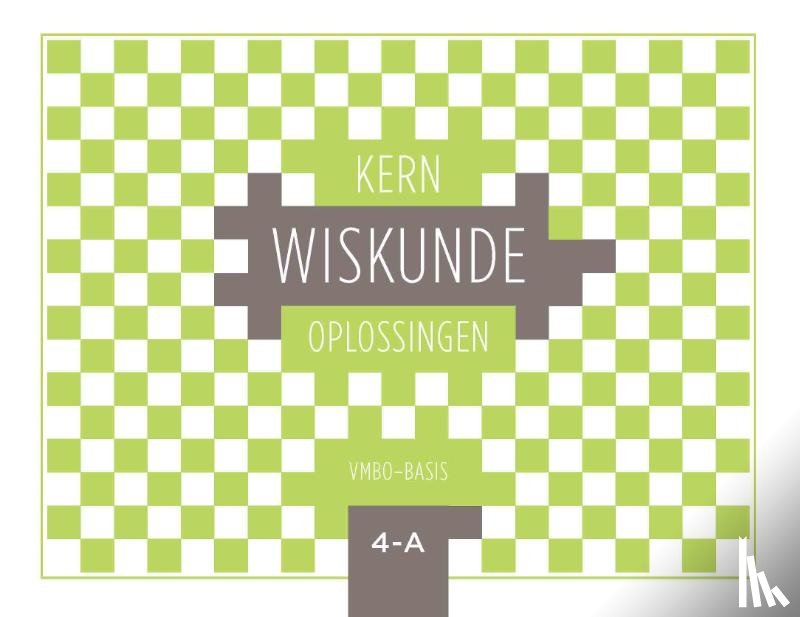  - KERN Wiskunde oplossingenboek vmbo-basis 4 deel A