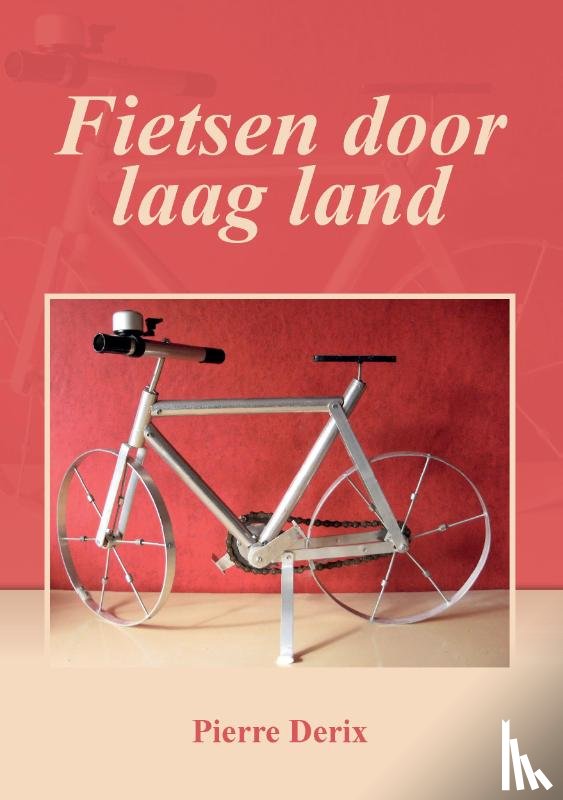 Derix, Pierre - Fietsen door laagland