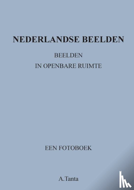Tanta, Ante - Nederlandse Beelden