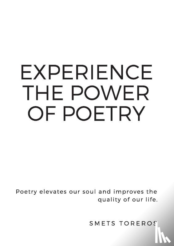 Toreros, Smets - Experience the power of Poetry