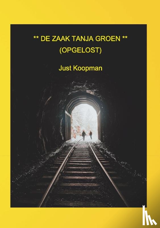 Koopman, Just - De zaak Tanja Groen (opgelost)