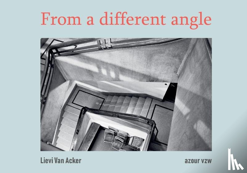 Van Acker, Lievi - From a different angle