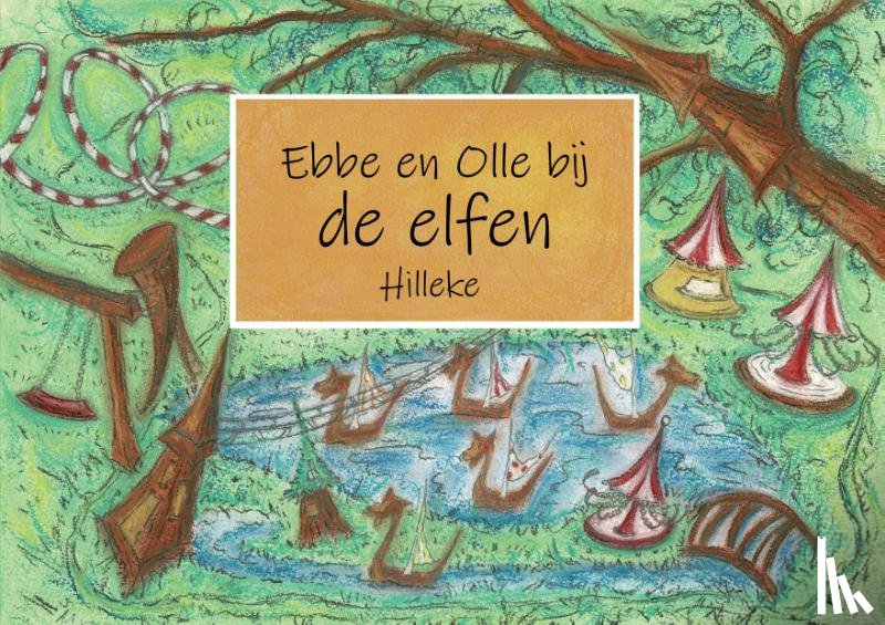 Hilleke - Ebbe en Olle bij de elfen