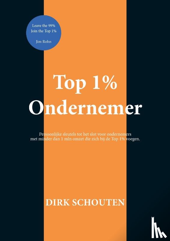 Schouten, Dirk - Top 1% Ondernemer - Dirk Schouten