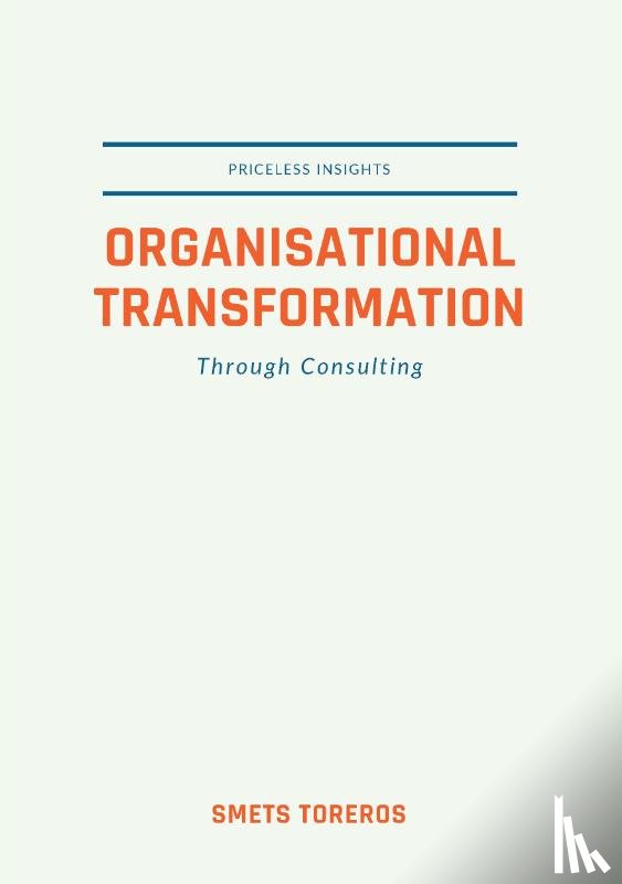 Toreros, Smets - Organisational Transformation through Consulting