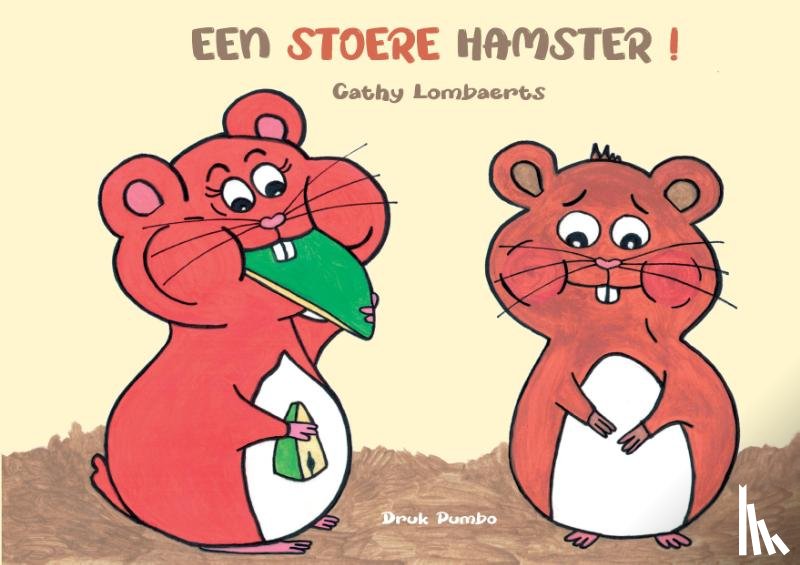 Lombaerts, Cathy - Een stoere hamster