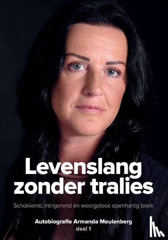 Meulenberg, Armanda - LEVENSLANG ZONDER TRALIES