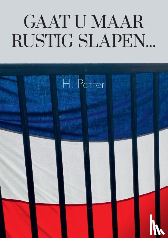 H. Potter - Gaat u maar rustig slapen...
