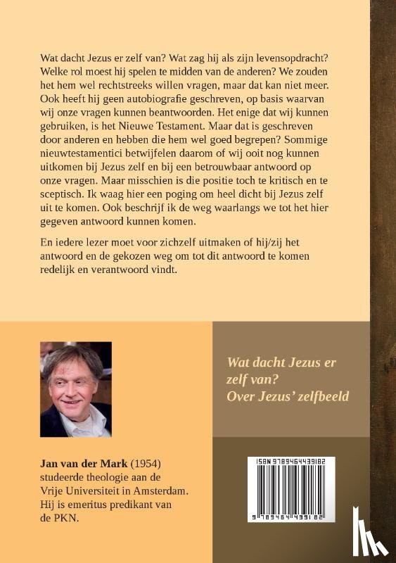 Van der Mark, Jan - Wat dacht Jezus er zelf van?