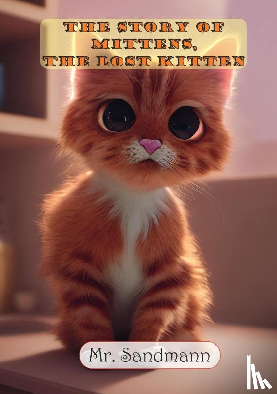 Mr. Sandmann - The story of Mittens
