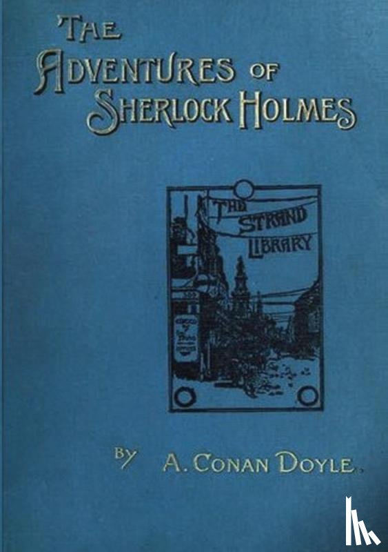 Doyle, Arthur Conan - The Adventures of Sherlock Holmes