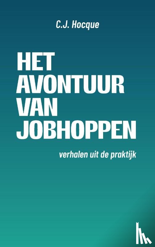 Hocque, C.J. - Het avontuur van Jobhoppen