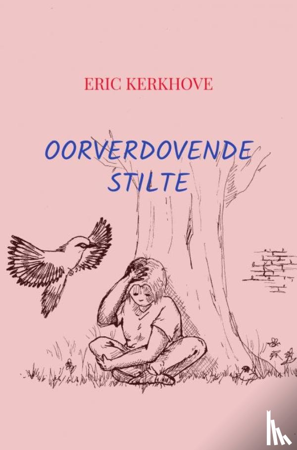 Kerkhove, Eric - Oorverdovende Stilte
