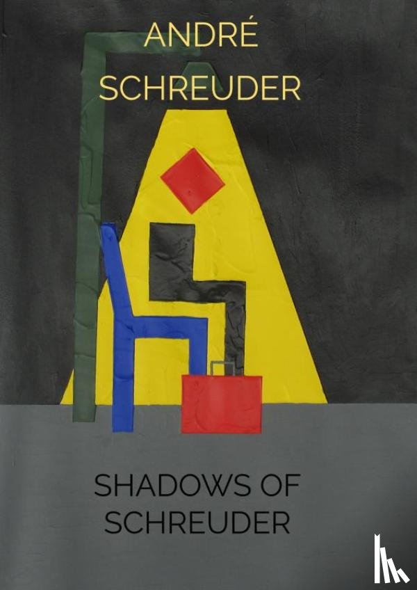 Schreuder, André - Shadows of Schreuder
