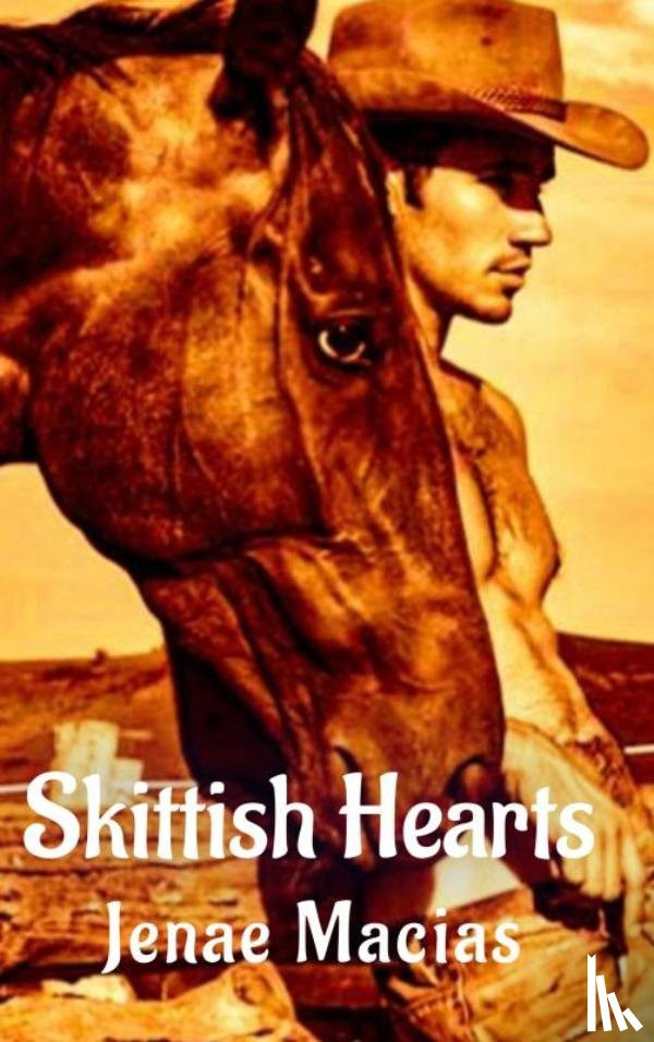 Macias, Jenae - Skittish Hearts