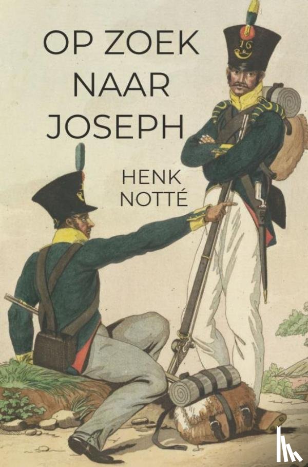 Notté, Henk - Op zoek naar Joseph