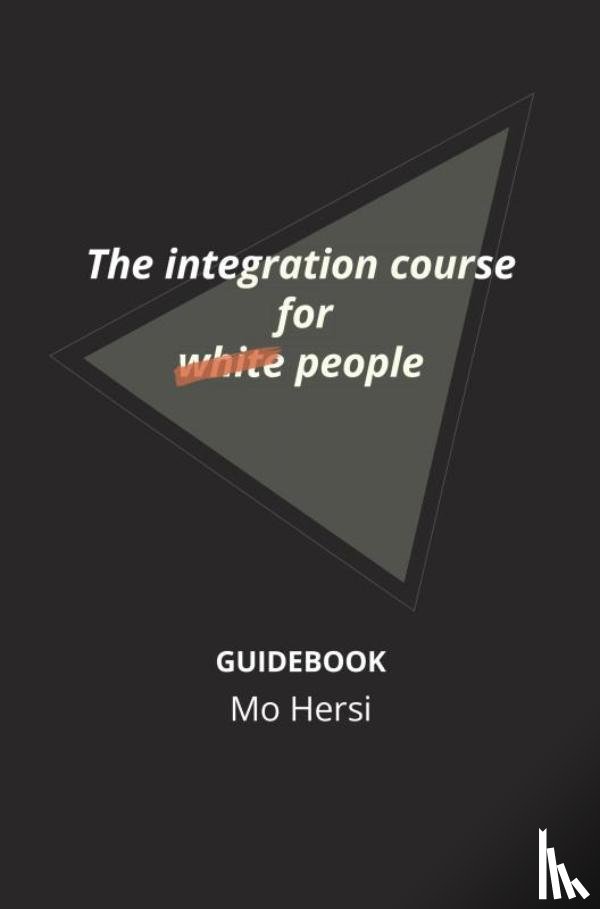 Hersi, Mo - The integration course for white people