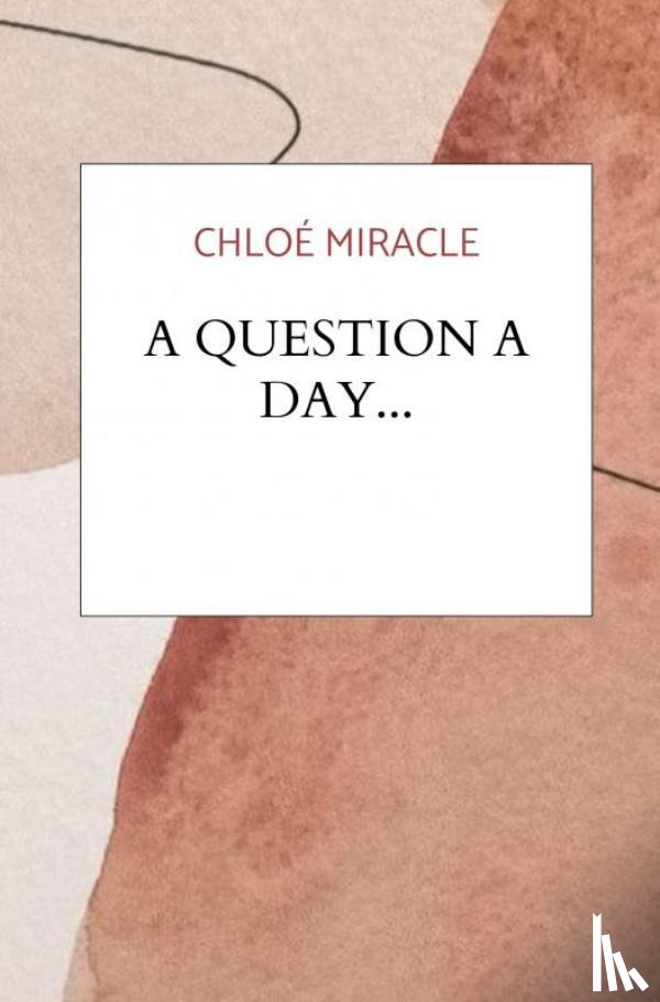 Miracle, Chloé - A question a day...