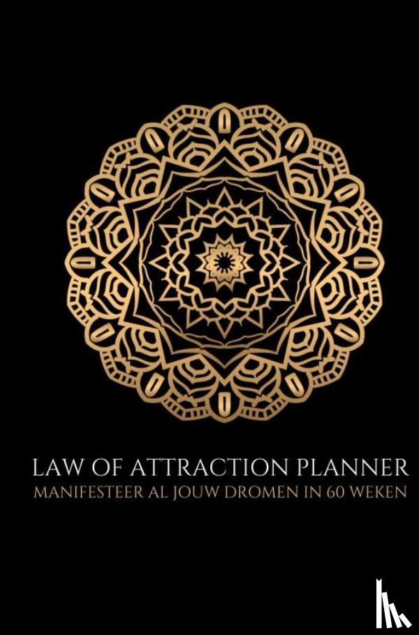 Books, Ultimate Law Of Attraction - Law of attraction planner ongedateerd (zonder datums) - weekplanner & agenda - 60 weken