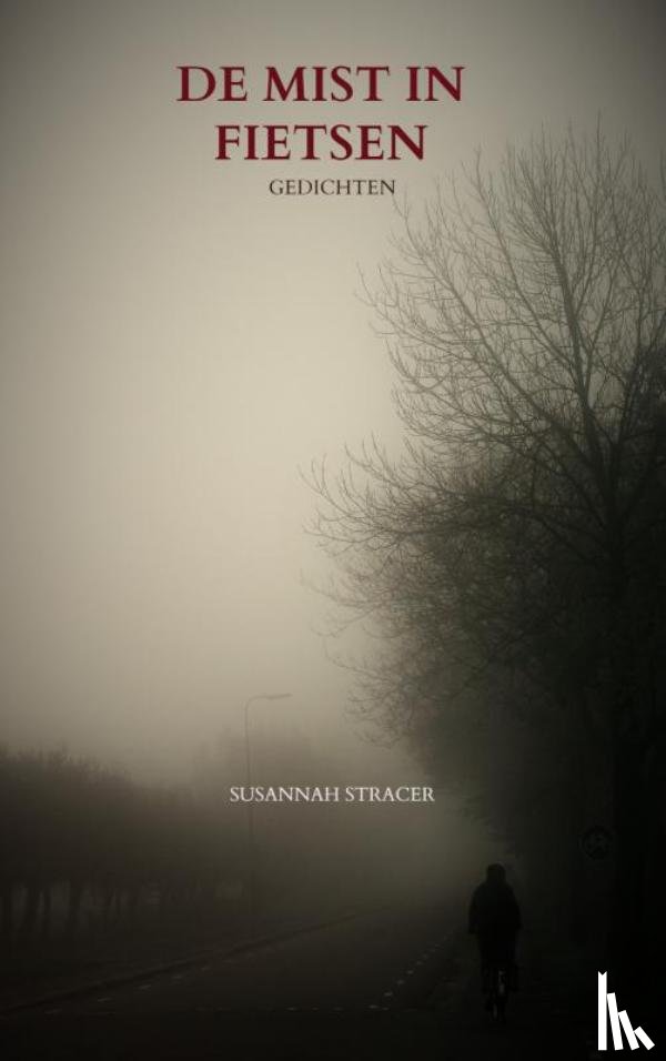 Stracer, Susannah - De mist in fietsen
