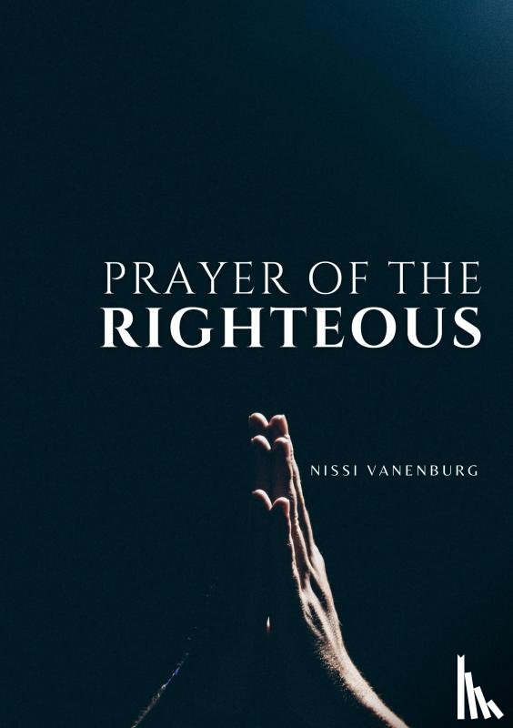 Vanenburg-Prudencia, Nissi. - Prayer of the Righteous