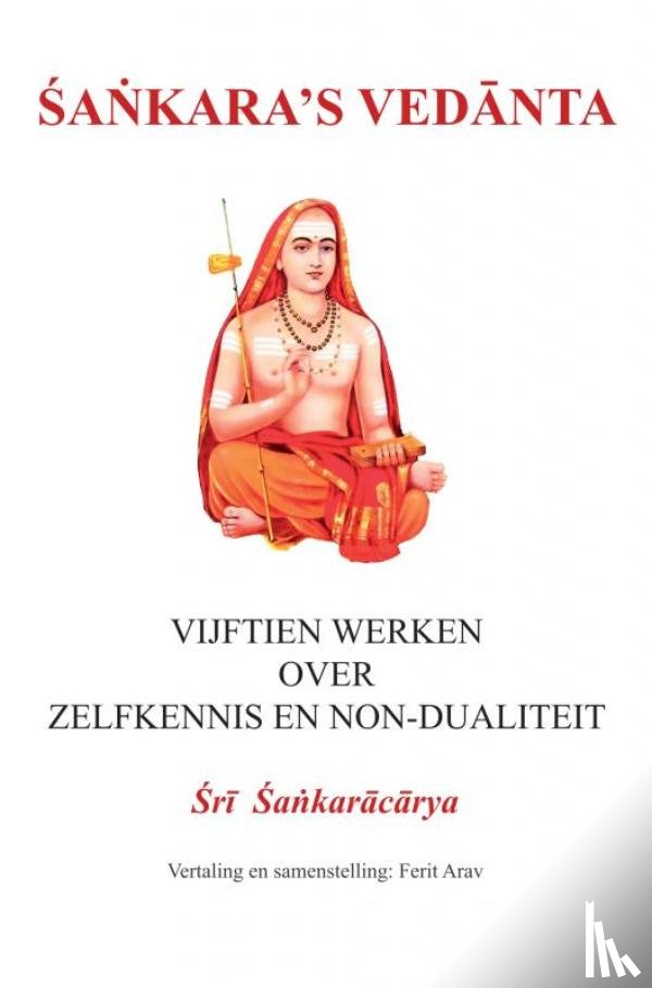 Sankaracarya, Sri - Sankara’s Vedanta