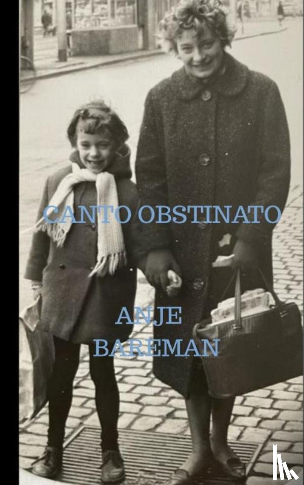 Bareman, Anje - Canto Obstinato