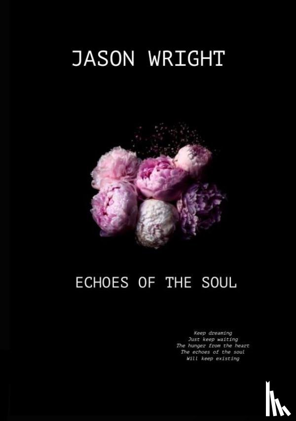 Wright, Jason - Echoes Of The Soul