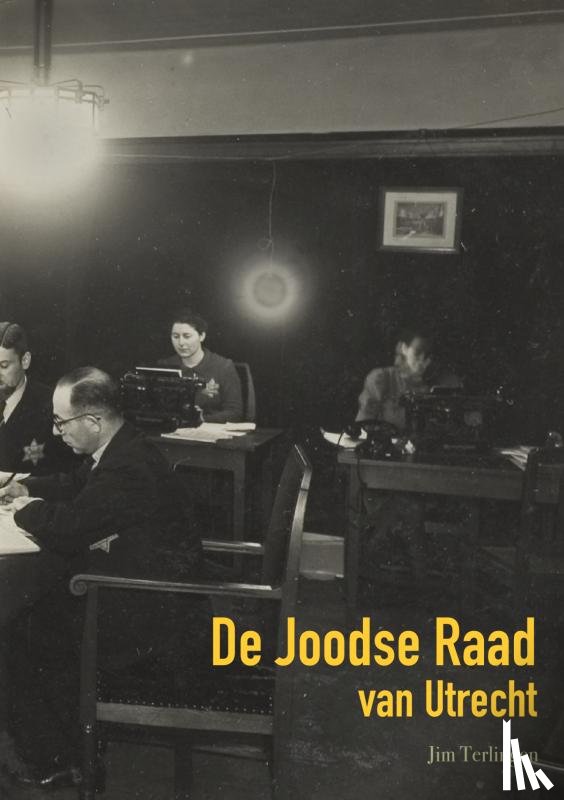 Terlingen, Jim - De Joodse Raad van Utrecht