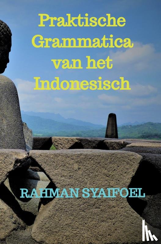 Syaifoel, Rahman - Praktische Grammatica van het Indonesisch