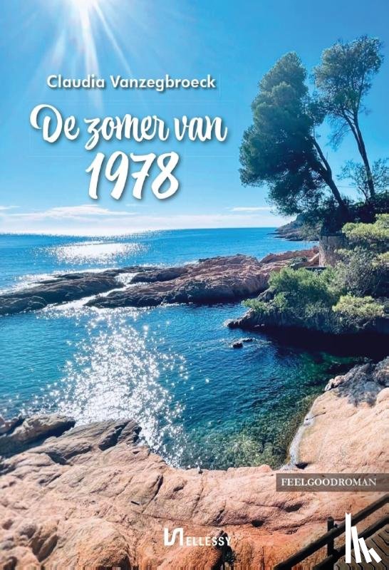 Vanzegbroeck, Claudia - De zomer van 1978