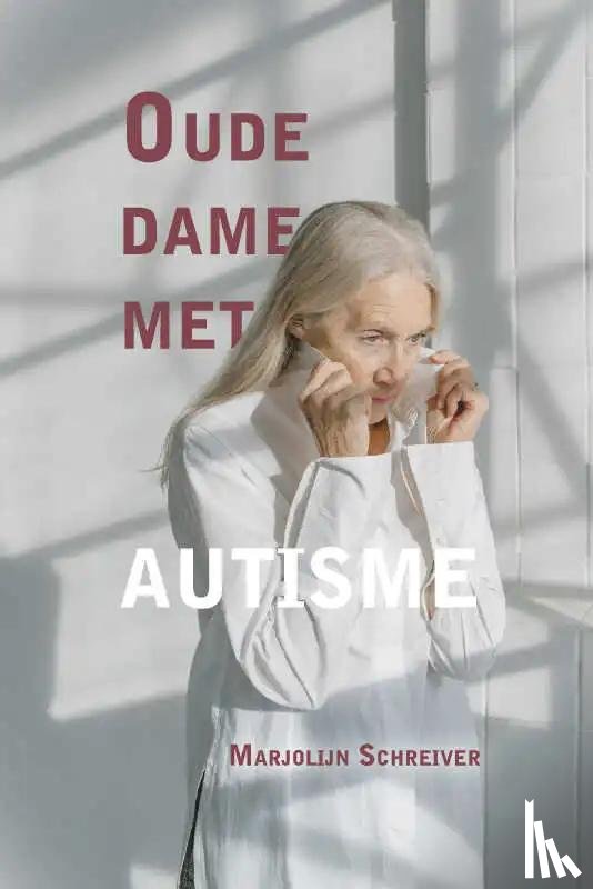 Schreiver, Marjolijn - Oude dame met autisme