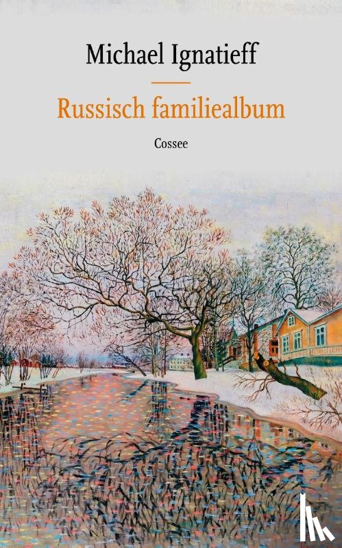 Ignatieff, Michael - Russisch familiealbum
