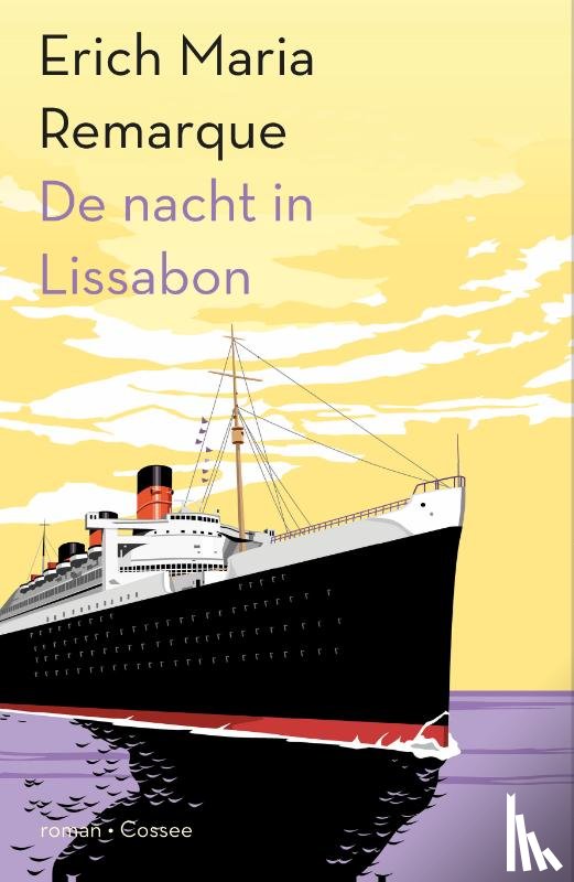 Remarque, Erich Maria - De nacht in Lissabon