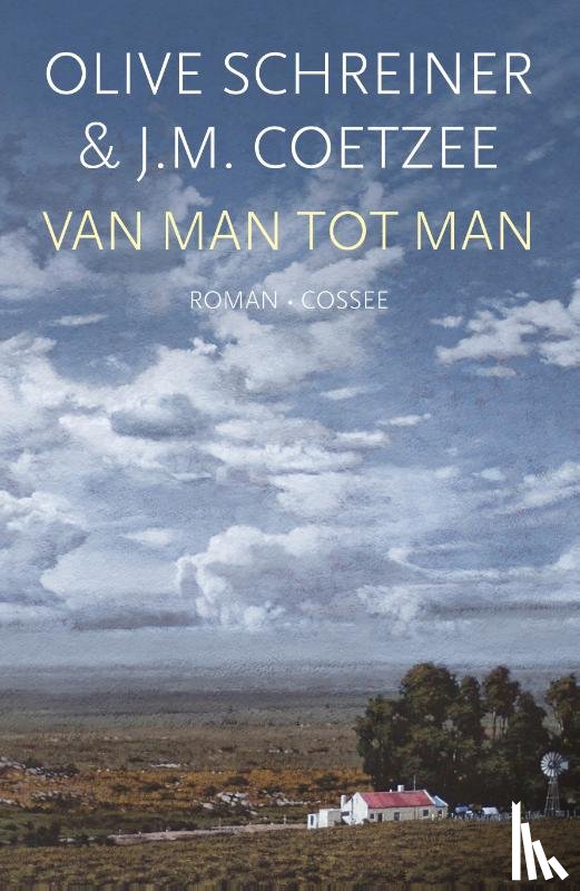 Schreiner, Olive, Coetzee, J.M. - Van man tot man