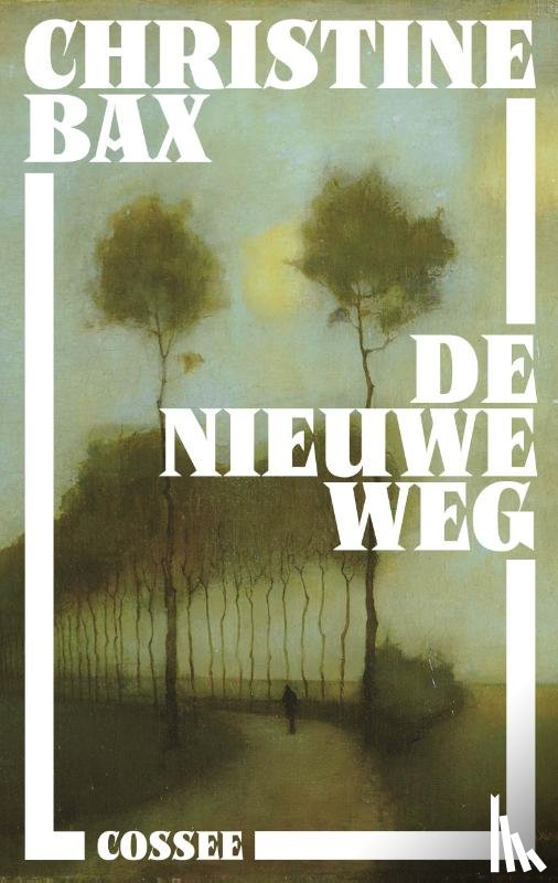 Bax, Christine - De nieuwe weg