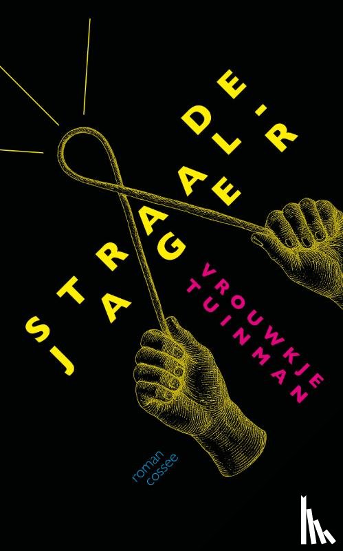 Tuinman, Vrouwkje - De straaljager