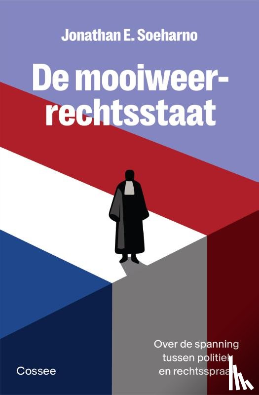 Soeharno, Jonathan E. - De mooiweerrechtsstaat